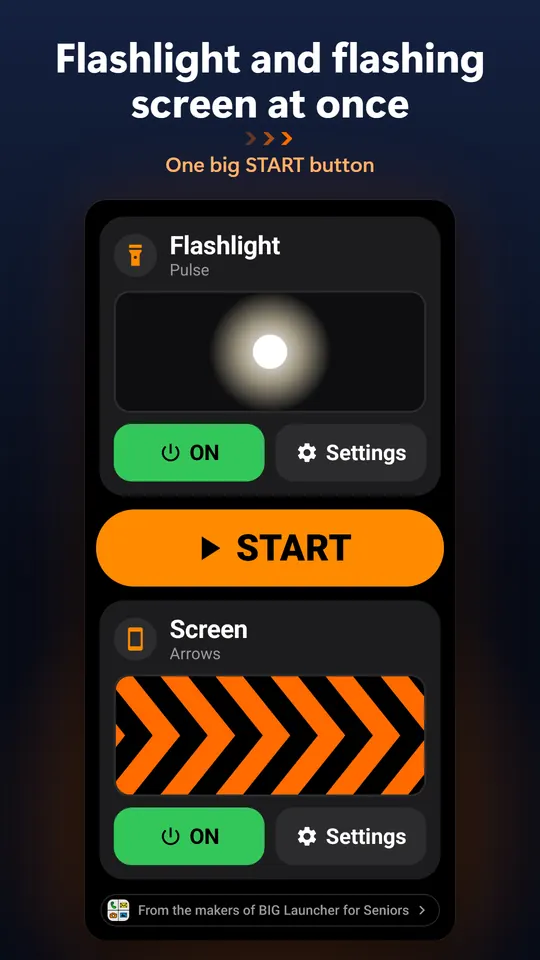 Flashlight and flashing screen at once – One big START button