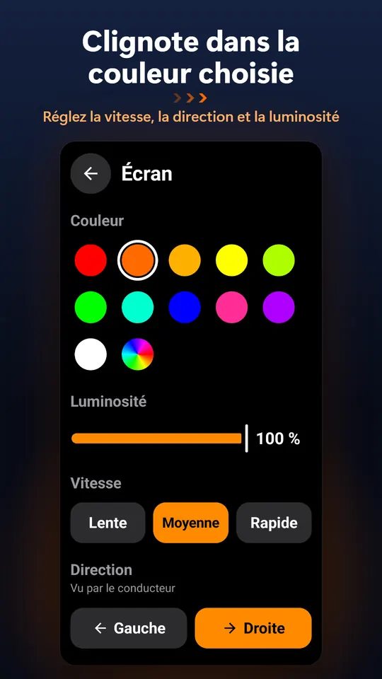 Clignote dans la couleur choisie – Réglez la vitesse, la direction et la luminosité